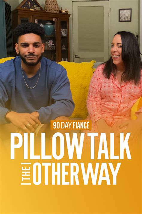 90 days the other way pillow talk|90 fiance pillow talk couples.